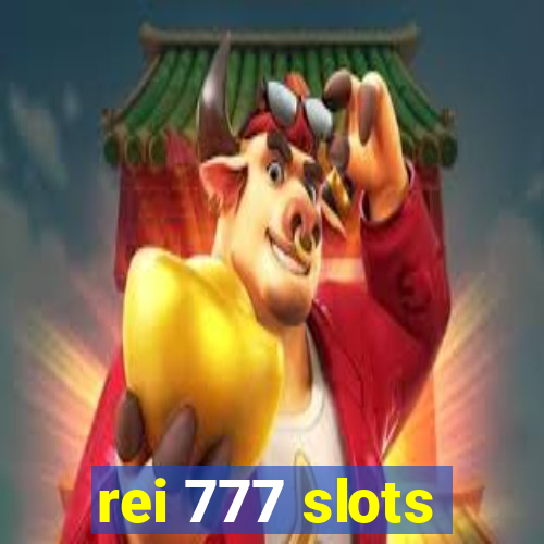 rei 777 slots